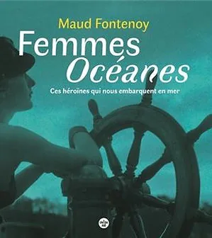 Capa de Femmes océanes, de Maud Fontenoy
